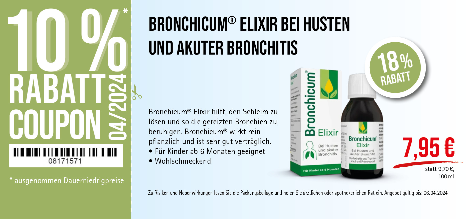 Bronchicum® Elixir, 7,95€ statt 9,70€, Angebot gültig bis 06.04.2024, zu Risiken und Nebenwirkungen lesen Sie die Packungsbeilage und holen Sie ärztlichen oder apothekerlichen Rat ein