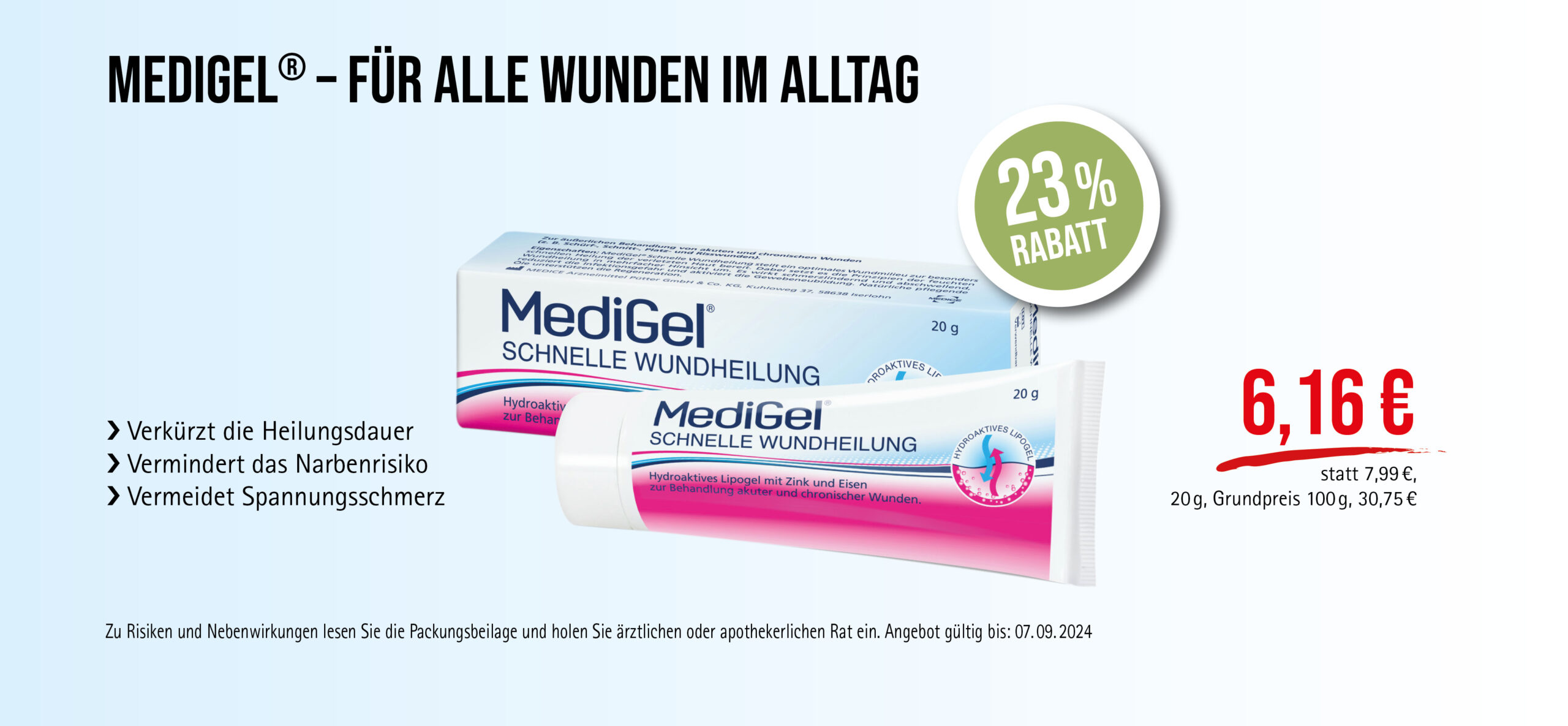 MediGel®, 6,16€ statt 7,99€, Angebot gültig bis 07.09.2024, zu Risiken und Nebenwirkungen lesen Sie die Packungsbeilage und holen Sie ärztlichen oder apothekerlichen Rat ein.