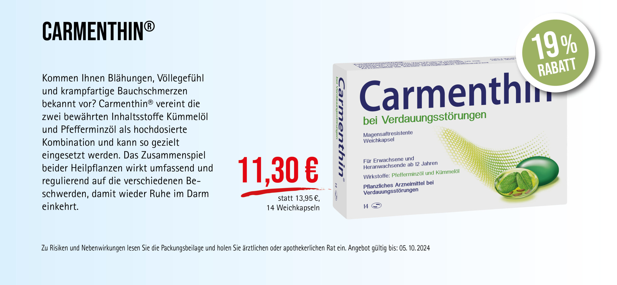 Carmenthin® Weichkapseln, 11,30€ statt 13,95€, Angebot gültig bis 05.10.2024, zu Risiken und Nebenwirkungen lesen Sie die Packungsbeilage und holen Sie ärztlichen oder apothekerlichen Rat ein.