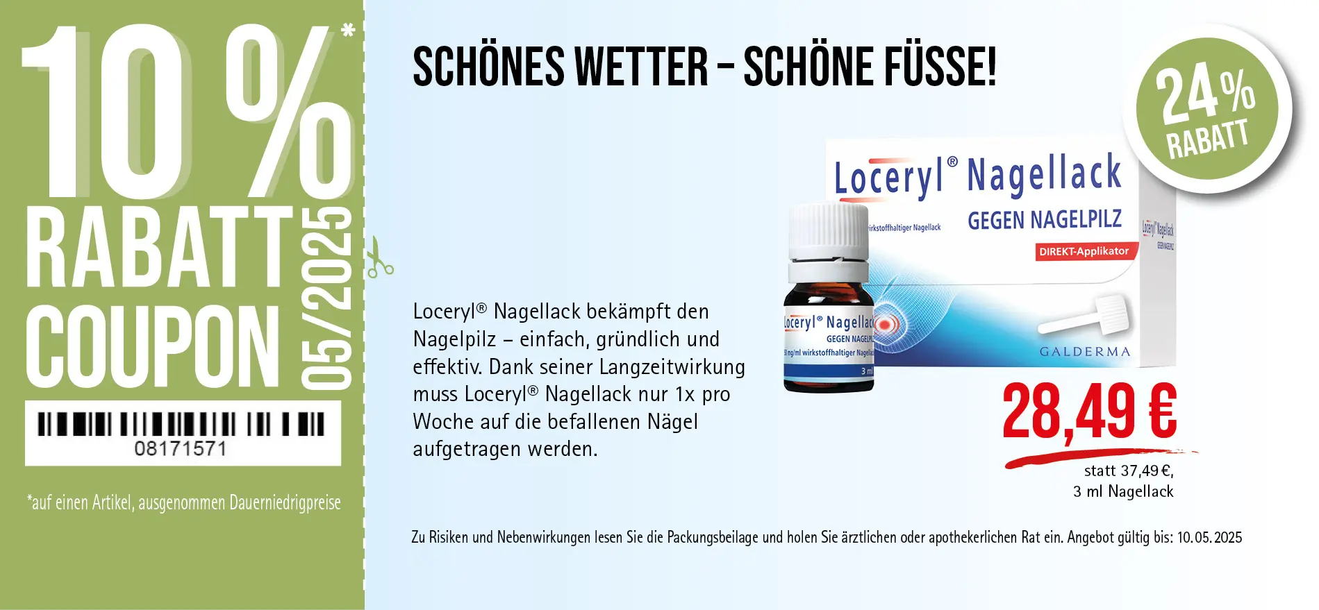 Loceryl® Nagellack, 28,49€ statt 37,49€, Angebot gültig bis 10.05.2025, zu Risiken und Nebenwirkungen lesen Sie die Packungsbeilage und holen Sie ärztlichen oder apothekerlichen Rat ein.