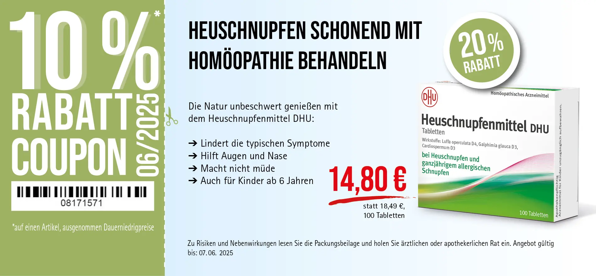 Heuschnupfenmittel DHU Tabletten, 14,80€ statt 18,49€, Angebot gültig bis 07.06.2025, zu Risiken und Nebenwirkungen lesen Sie die Packungsbeilage und holen Sie ärztlichen oder apothekerlichen Rat ein.