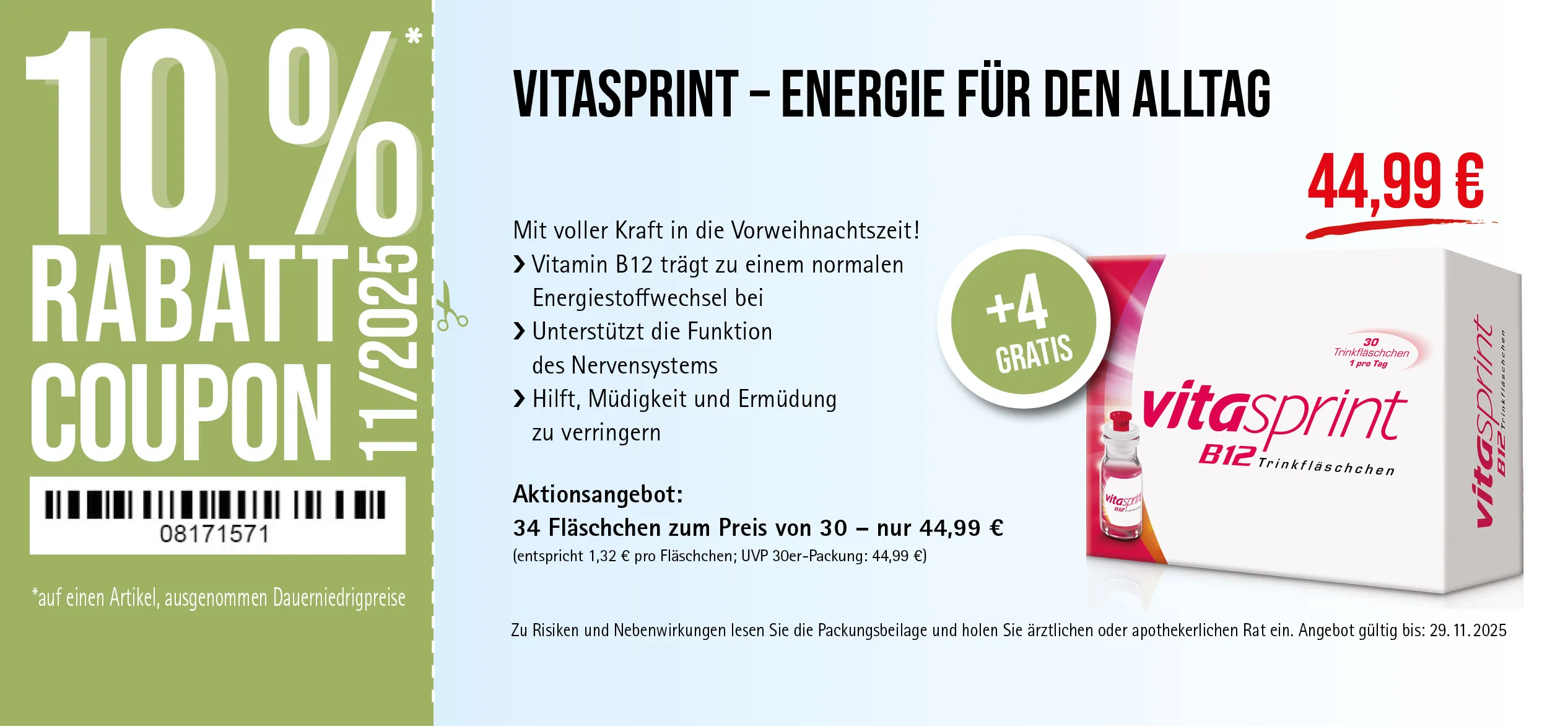 vitasprint®, 30 Trinkfläschchen, 44,99 € 30 + 4 Fläschchen gratis. Angebot gültig bis 29.11.2025. Zu Risiken und Nebenwirkungen lesen Sie die Packungsbeilage und holen Sie ärztlichen oder apothekerlichen Rat ein.