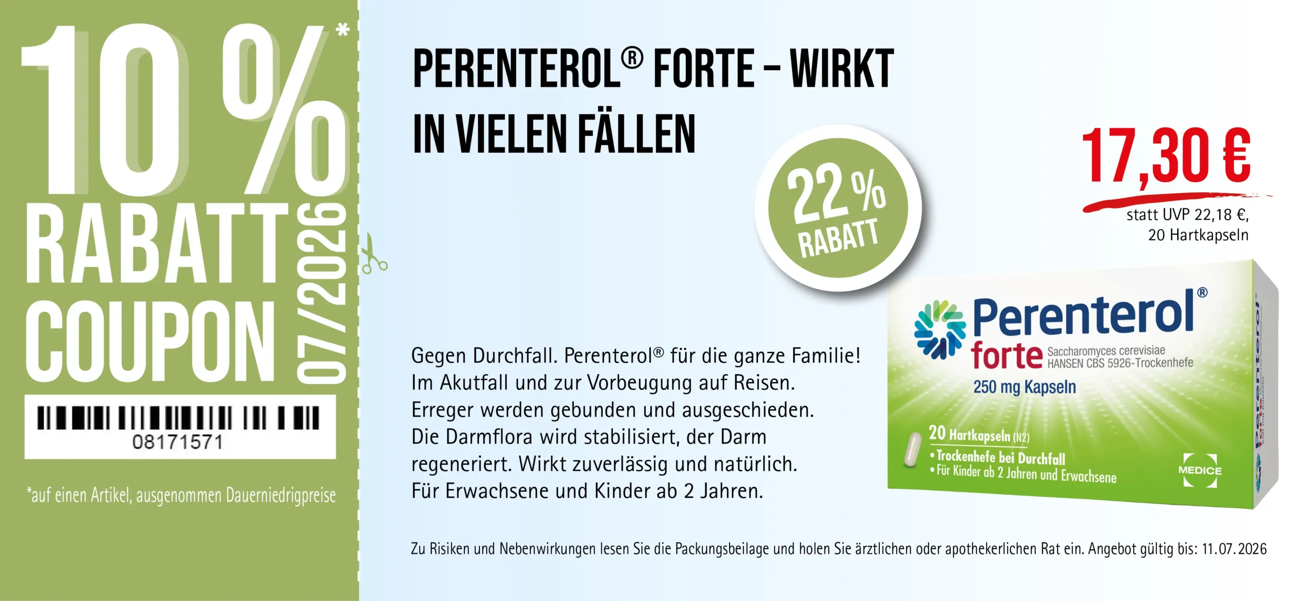 Perenterol® forte 20 Hartkapseln, 17,30€ statt 22,18€, 22% Rabatt, Angebot gültig bis 11.07.2026, Trockenhefe bei Durchfall. Zu Risiken und Nebenwirkungen lesen Sie die Packungsbeilage und holen Sie ärztlichen oder apothekerlichen Rat ein.